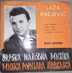 Disc Vinil Laza Knejevič - Srpska Narodna Muzika - Muzică Populară S&icirc;rbească (7&quot;)-Electrecord- 45-EPC 10.425