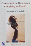Comuniune cu Dumnezeu. Un dialog neobisnuit - 2001 - Neale Donald Walsch (H171), For You