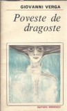 Poveste de dragoste Giovanni Verga Editura Eminescu 1984 Roman de dragoste Carte clasica
