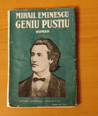 Mihai Eminescu - Geniu pustiu (Ed. Alcalay 1930) BPT nr. 287-1288 foto