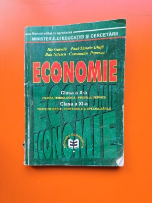 Economie - manual pentru clasa a X-a/a XI-a - Ilie Gavrilă, Paul Tănase Ghiță, Dan Nițescu, Constantin Popescu foto