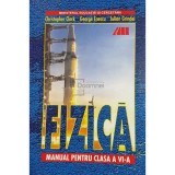 Christopher Clark - Fizica - Manual pentru clasa a VI-a (Editia: 2017)