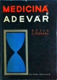 Radu Ozun, Emil Poenaru - Medicina si adevar