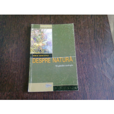 DESPRE NATURA, SA GANDIM ECOLOGIA - SERGE MOSCOVICI