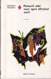 Alexandru Struteanu - Fluturii albi mor spre sfarsitul verii (coperti cartonate)