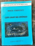 Mihai Eminescu - Copii eram noi amandoi