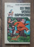Cei trei veseli naparstoci &ndash; Vlad Musatescu