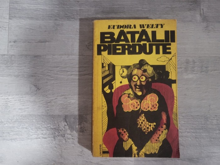 Batalii pierdute de Eudora Welty