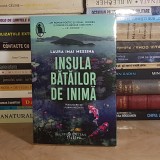 LAURA IMAI MESSINA - INSULA BATAILOR DE INIMA ( ROMAN ) , HUMANITAS , 2024 *