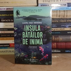 LAURA IMAI MESSINA - INSULA BATAILOR DE INIMA ( ROMAN ) , HUMANITAS , 2024 *