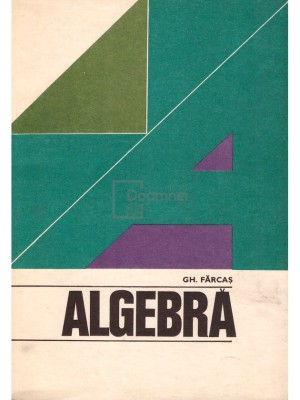 Gh. Farcas - Algebra (Editia: 1979) foto