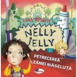 Nelly Jelly si petrecerea Zanei Maseluta - Lina Zutaute, Aramis