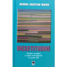Incertitudine - George Cristian Maior , X141
