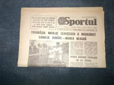 ZIARUL SPORTUL 28 MAI 1984 INAUGURAREA CANALULUI DUNARE MAREA NEAGRA