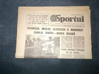 ZIARUL SPORTUL 28 MAI 1984 INAUGURAREA CANALULUI DUNARE MAREA NEAGRA foto