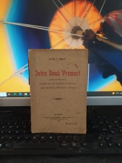 &Icirc;ntre două vremuri, piesă &icirc;n trei acte, Petre C. Trișcă, București 1912, 182