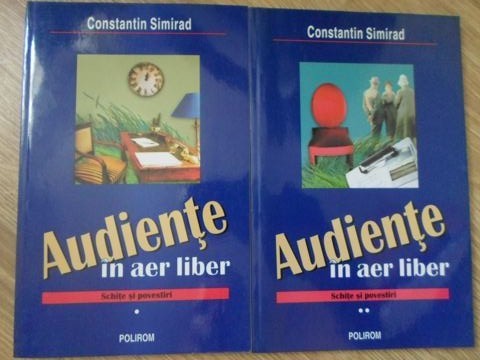 AUDIENTE IN AER LIBER. SCHITE SI POVESTIRI VOL.1-2-CONSTANTIN SIMIRAD