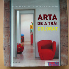 STAFFORD CLIFF - ARTA DE A TRAI COLORAT