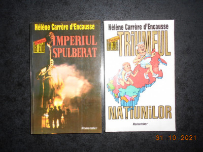 HELENE CARRERE D`ENCAUSSE - IMPERIUL SPULBERAT / TRIUMFUL NATIUNILOR (1993) foto