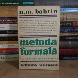 M.M. BAHTIN - METODA FORMALA IN STIINTA LITERATURII , 1992 *