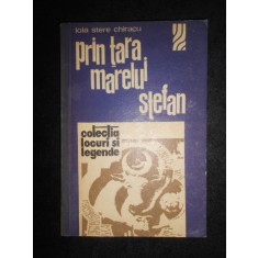Lola Stere Chiracu - Prin tara marelui Stefan