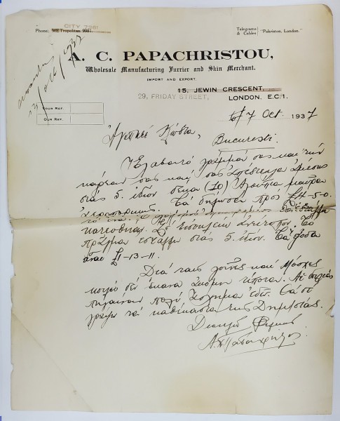 SCRISOARE COMERCIALA EXPEDIATA DE A.C. PAPACHRISTOU , NEGUSTOR LONDONEZ DE BLANURI , UNUI CLIENT BUCURESTEAN , 7 OCT.. 1937