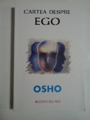 CARTEA DESPRE EGO - OSHO foto