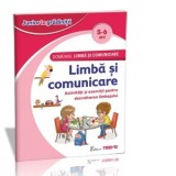 Domeniul Limba si comunicare - Limba si comunicare 5-6 ani. Activitati si exercitii pentru dezvoltarea limbajului