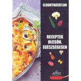 Elronthatatlan receptek olcs&oacute;n, eg&eacute;szs&eacute;gesen