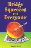 Bridge Squeezes for Everyone: Yes, Even You