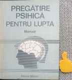 Ion Gadiuta - Pregatire psihica pentru lupta militara. Manual