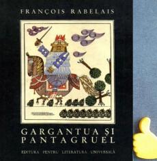 Gargantua si Pantagruel Francois Rabelais Ilustrator: Benedict Ganescu foto
