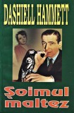 Soimul maltez editura orizonturi Dashiell Hammett 2006