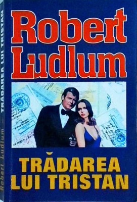 Robert Ludlum - Tradarea lui Tristan foto