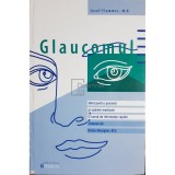 Josef Flammer - Glaucomul (Editia: 2004)