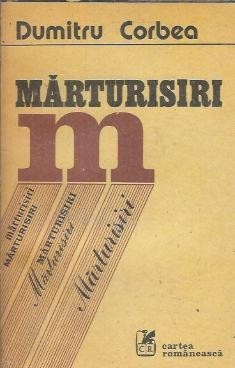 Marturisiri - Dumitru Corbea foto