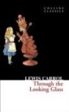 Through the Looking Glass | Lewis Carroll, Harpercollins Publishers