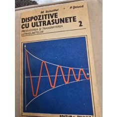 Dispozitive cu ultrasunete - M. Scheffel Vol.2 Producerea si transmiterea ultrasunetelor