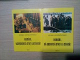 ROMANI, VA ORDON SA STATI LA COADA ! - 2Volume - Mircea Constantinescu - Editura Rampa si Ecranul, 1997, 351+478 p.