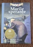 Marile sperante - repovestire dupa romanul lui Charles Dickens