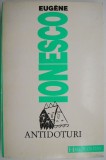 Antidoturi &ndash; Eugene Ionesco (coperta putin uzata)