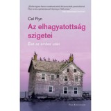 Az elhagyatotts&aacute;g szigetei - &Eacute;let az ember ut&aacute;n - Cal Flyn
