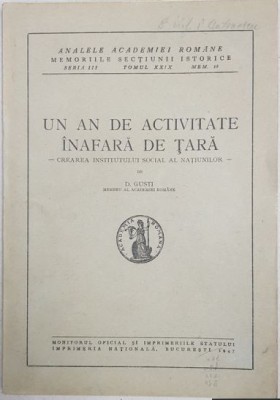 D. Gusti - Analele Academiei Romane - Un an de Activitate in Afara de Tara foto