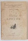 CARTEA APELOR de APOSTOL D. CULEA , 1930