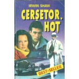 Cersetor, hot - Irwin Shaw