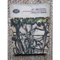 GHEORGHI SEMIONOV - DRESURA LIBERA