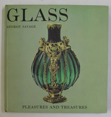 GLASS by GEORGE SAVAGE , PLEASURES AND TREASURES , 1965 foto