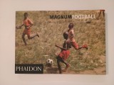 Magnum Football (album de fotografie, Phaidon, 2006)