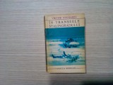 IN TRANSEELE STALINGRADULUI - Viktor Nekrasov - Editura Meridiane, 1972, 400 p.