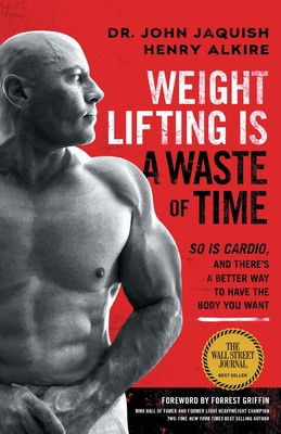 Weight Lifting Is a Waste of Time So Is Cardio, and There&amp;#039;s a Better Way to Have the Body You Want foto